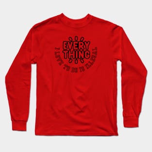 everything I Love To Do Is Illegal Long Sleeve T-Shirt